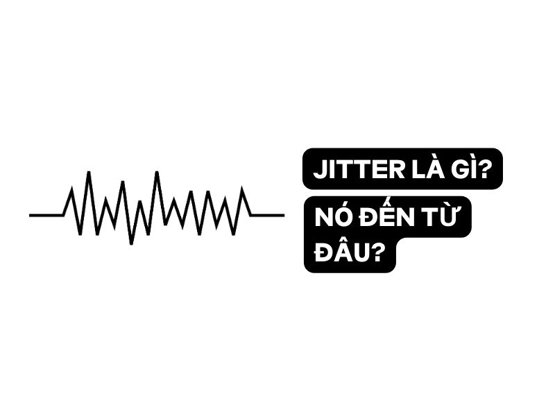 Jitter Là Gì đăng Vũ Car Audio